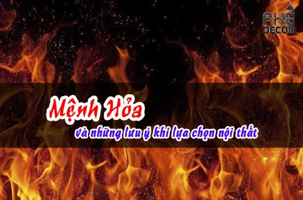 Người mệnh Hỏa và những lưu ý khi lựa chọn nội thất 1 acda340bacbd55e30cac