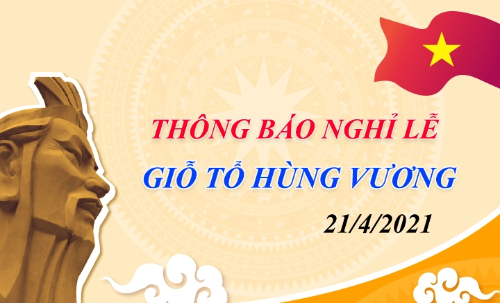 Thông báo lịch Nghỉ lễ Giỗ Tổ Hùng Vương 2021 11